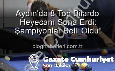 Aydın bilardo turnuvası - Aydın'da Nefes Kesen 8 Top Bilardo Turnuvası Tamamlandı: Şampiyonlar Belli Oldu!