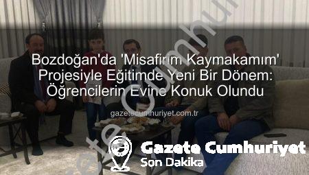 Bozdoğan’da ‘Misafirim Kaymakamım’ Projesiyle Eğitimde Yeni Bir Dönem: Öğrencilerin Evine Konuk Olundu
