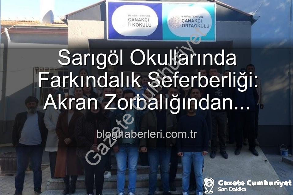 farkındalık eğitimleri - Sarıgöl'de Okullarda Farkındalık Seferberliği: Akran Zorbalığından Verimli Ders Çalışmaya Kapsamlı Eğitimler