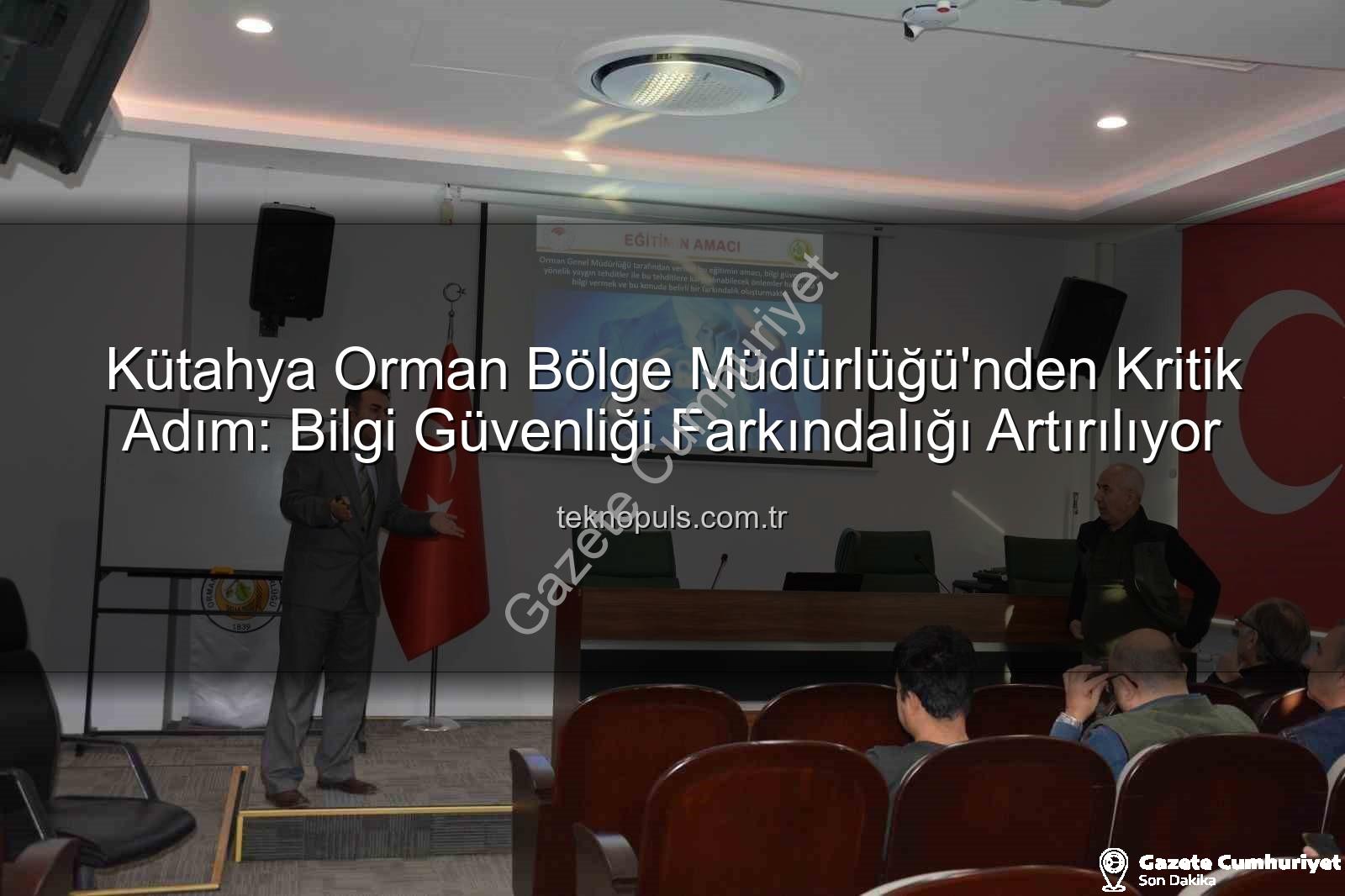 bilgi güvenliği farkındalık - Kütahya OBM'de Dijital Kaleler Güçleniyor: Bilgi Güvenliği Farkındalık Eğitimleri Tamamlandı