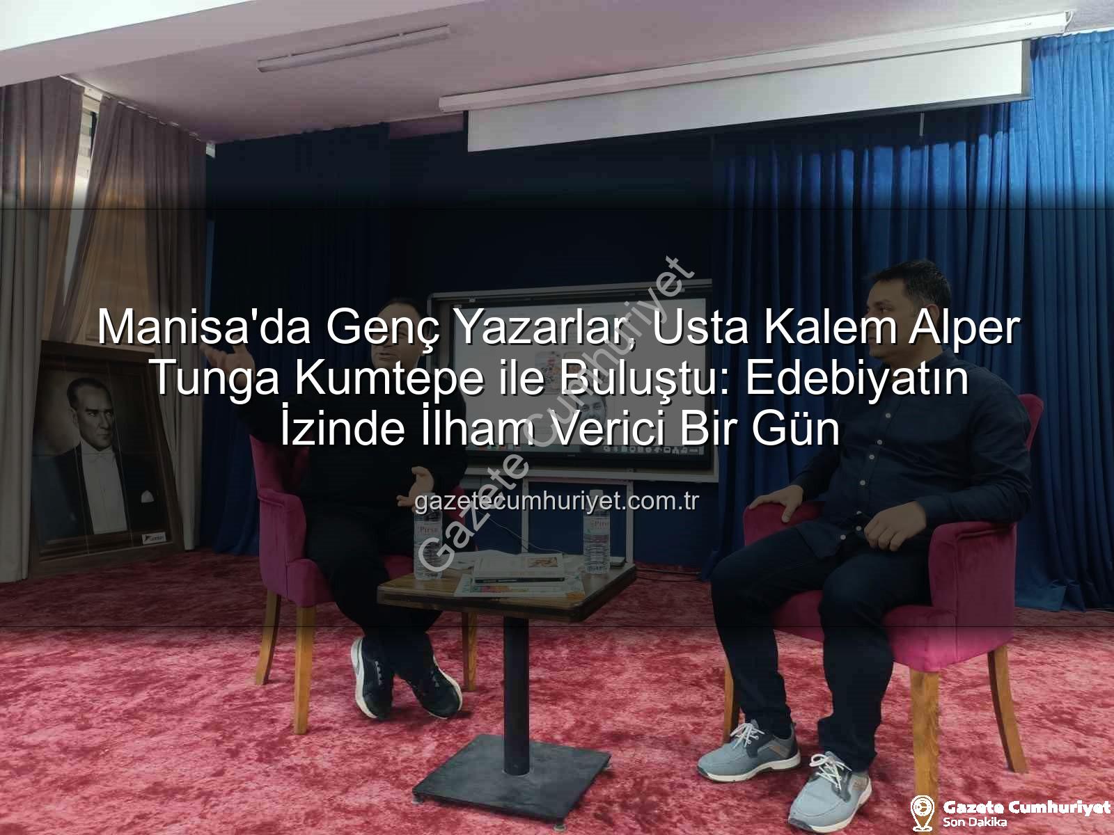 Alper Tunga Kumtepe - Manisa'da Genç Yazarlar, Usta Kalem Alper Tunga Kumtepe ile Buluştu: Edebiyatın İzinde İlham Verici Bir Gün