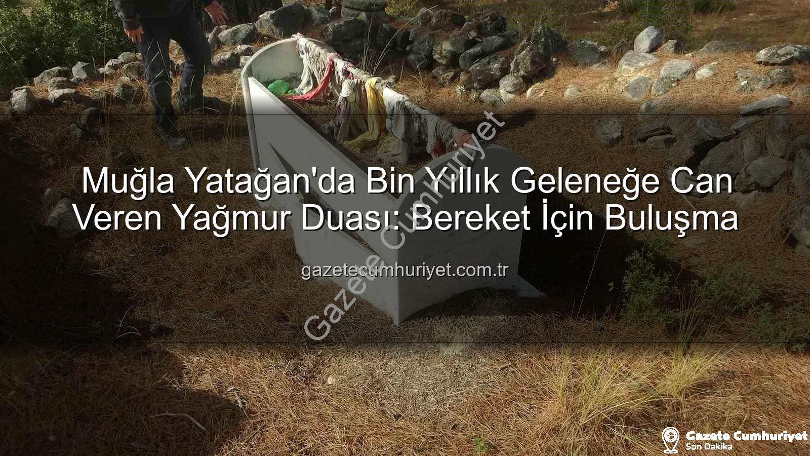 yağmur duası - Muğla Yatağan'da Bin Yıllık Geleneğe Can Veren Yağmur Duası: Bereket İçin Buluşma