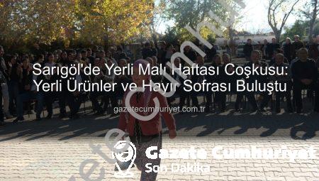 Sarıgöl’de Yerli Malı Haftası Coşkusu: Yerli Ürünler ve Hayır Sofrası Buluştu