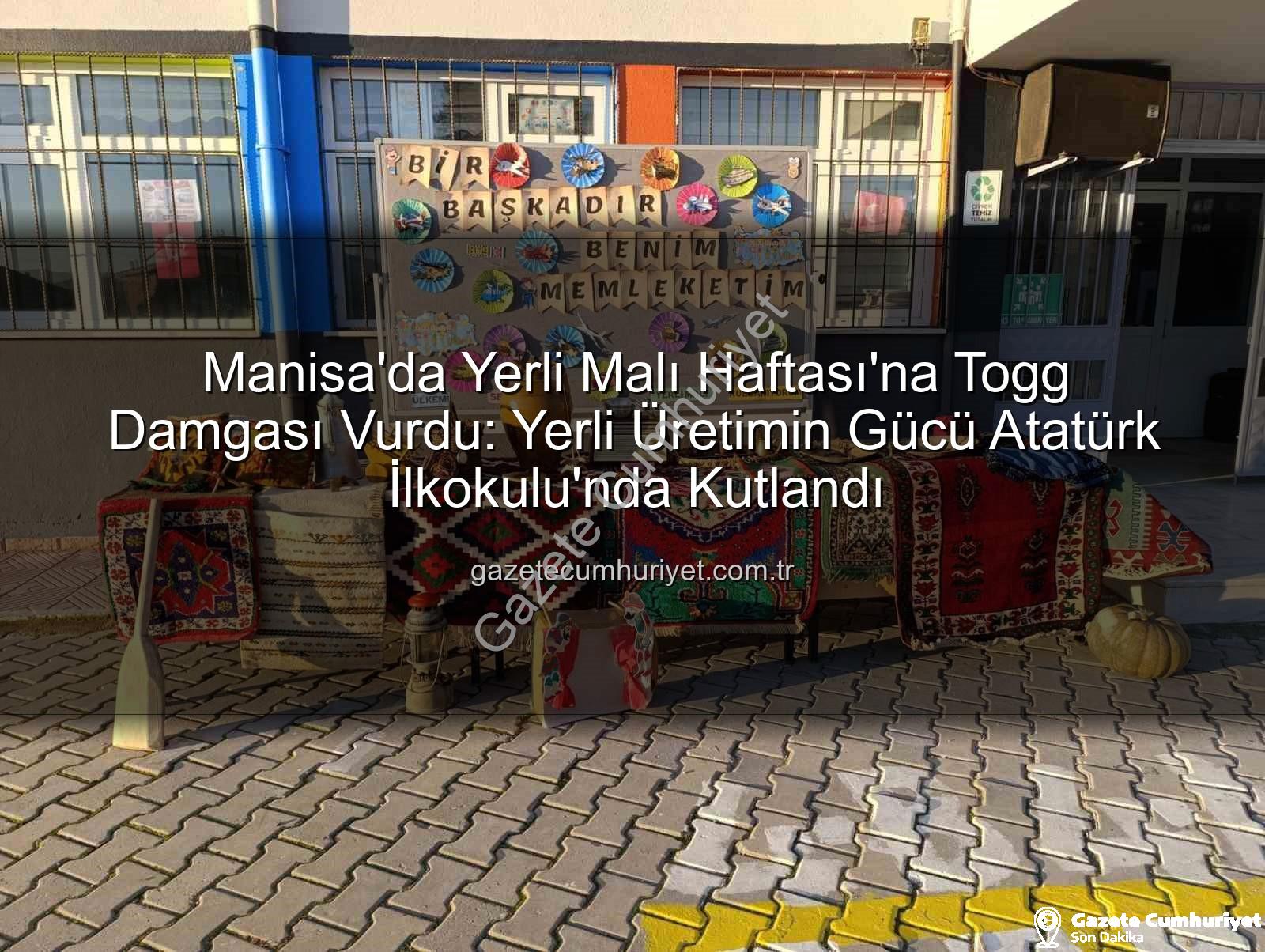 Yerli Malı Haftası - Manisa'da Yerli Malı Haftası'na Togg Damgası Vurdu: Yerli Üretimin Gücü Atatürk İlkokulu'nda Kutlandı
