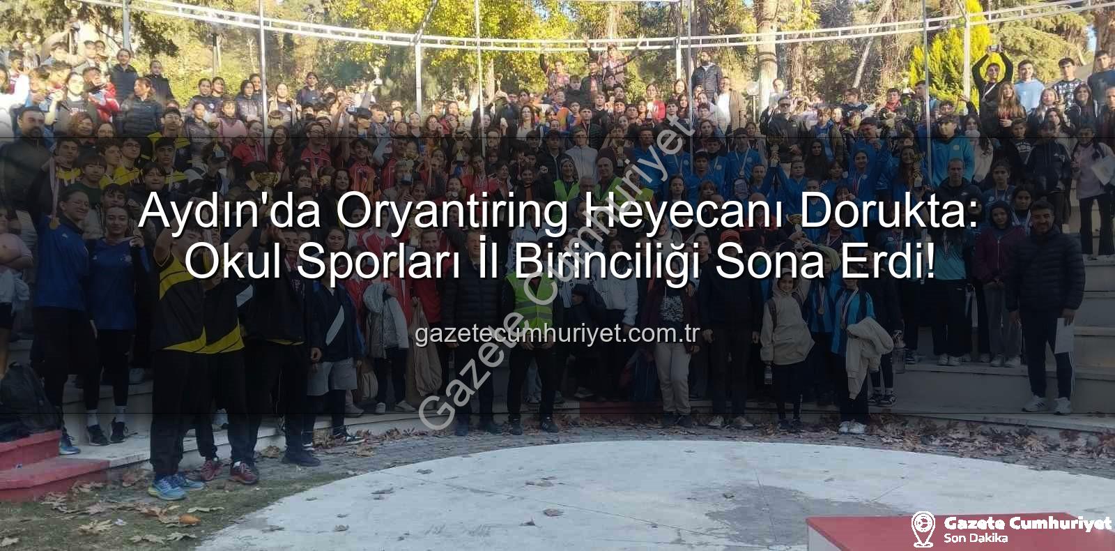 Aydın oryantiring - Aydın'da Oryantiring Heyecanı Dorukta: Okul Sporları İl Birinciliği Sona Erdi!
