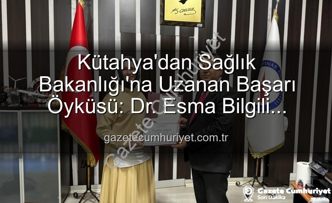 Esma Bilgili kariyer - Kütahya'dan Sağlık Bakanlığı'na Uzanan Başarı Öyküsü: Dr. Esma Bilgili TMYO Öğrencileriyle Buluştu