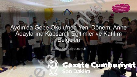 Aydın’da Gebe Okulu’nda Yeni Dönem: Anne Adaylarına Kapsamlı Eğitimler ve Katılım Belgeleri