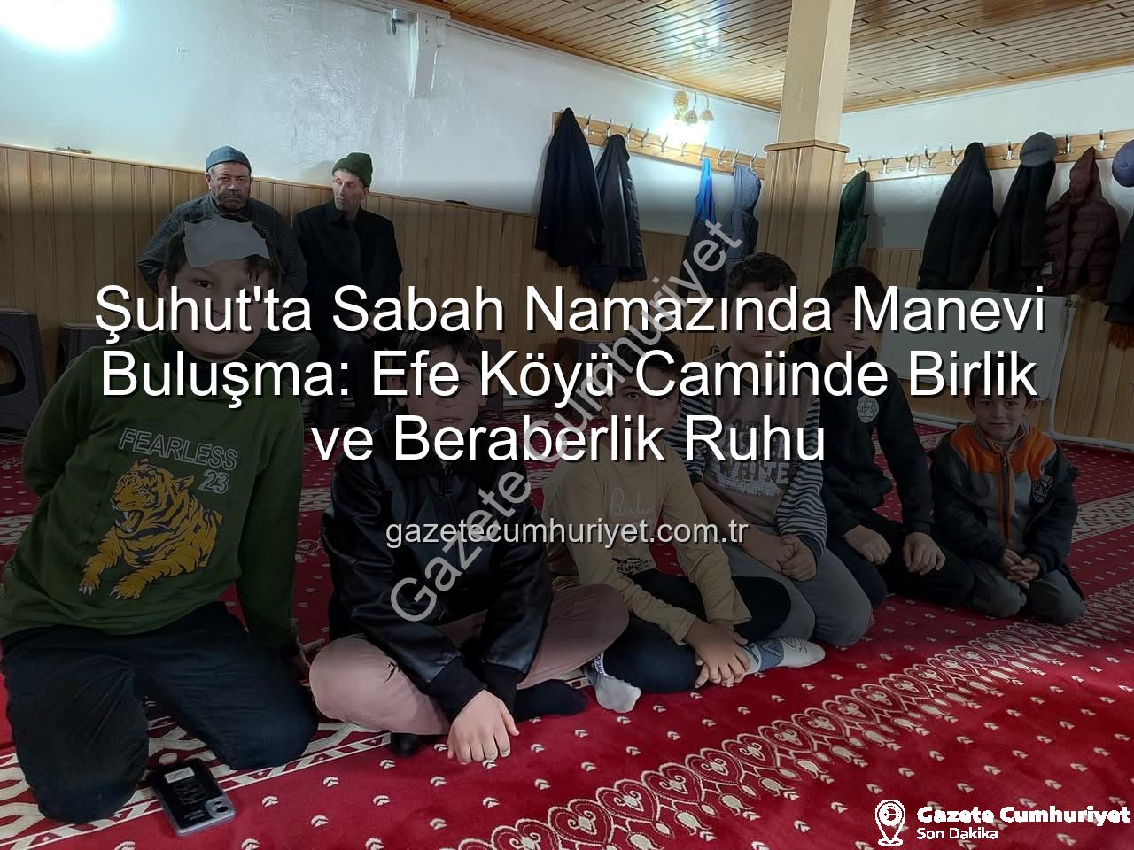 sabah namazı buluşması - Şuhut'ta Sabah Namazında Manevi Buluşma: Efe Köyü Camiinde Birlik ve Beraberlik Ruhu