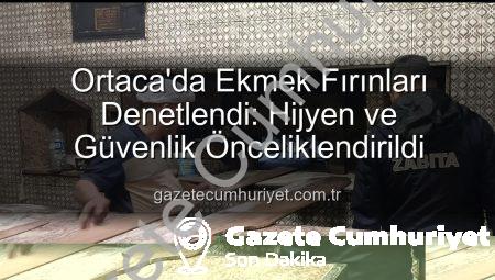 Ortaca’da Ekmek Fırınları Denetlendi: Hijyen ve Güvenlik Önceliklendirildi